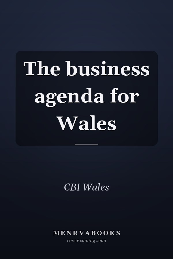The business agenda for Wales