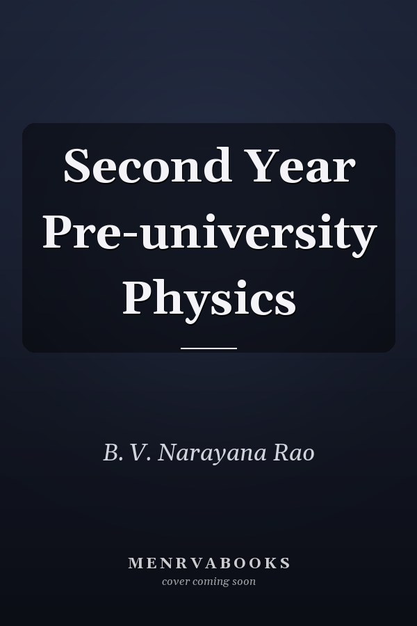 Second Year Pre-university Physics
