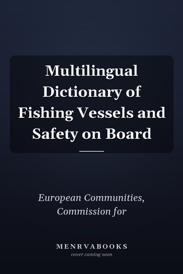 Multilingual Dictionary of Fishing Vessels and Safety on Board