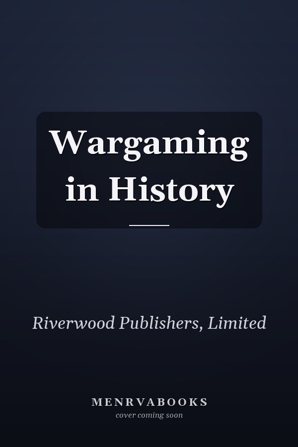 Wargaming in History