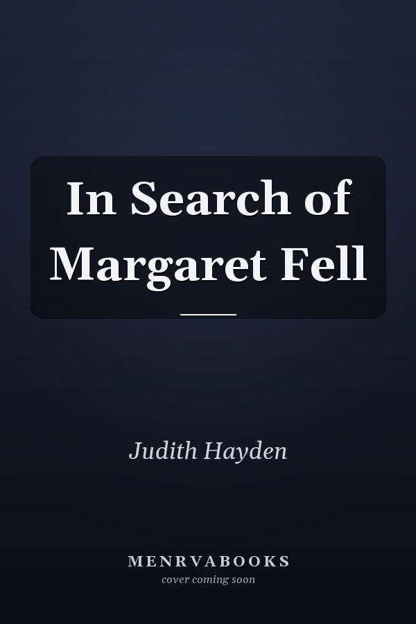 In Search of Margaret Fell