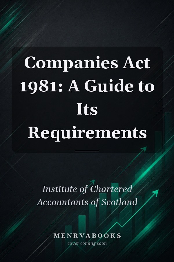 Companies Act 1981: A Guide to Its Requirements
