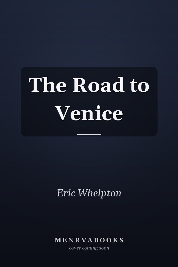 The Road to Venice