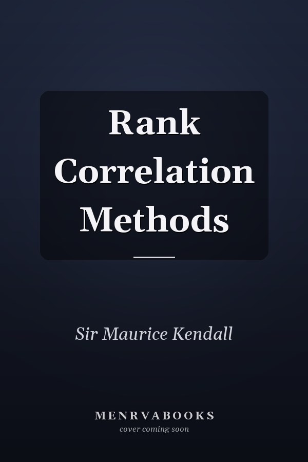 Rank Correlation Methods