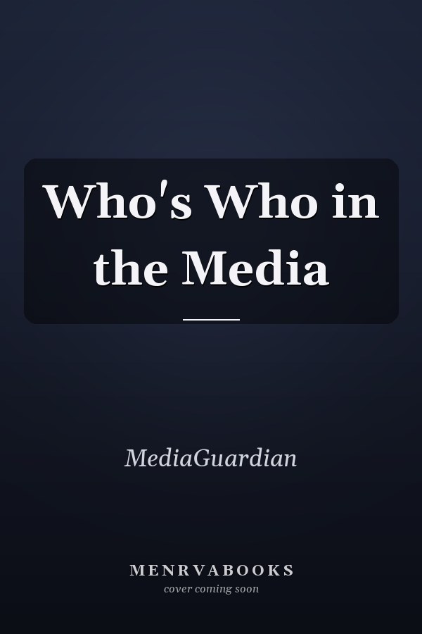 Who's Who in the Media