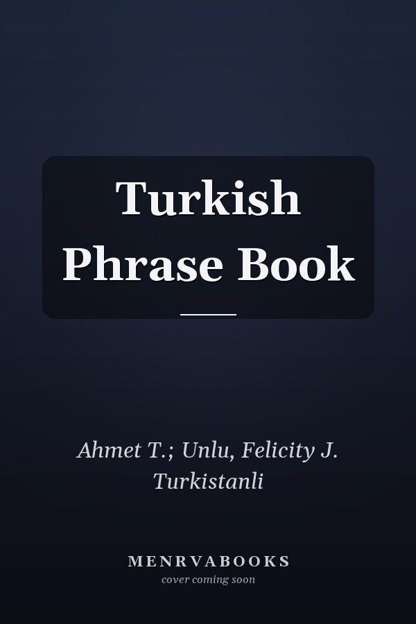Turkish Phrase Book
