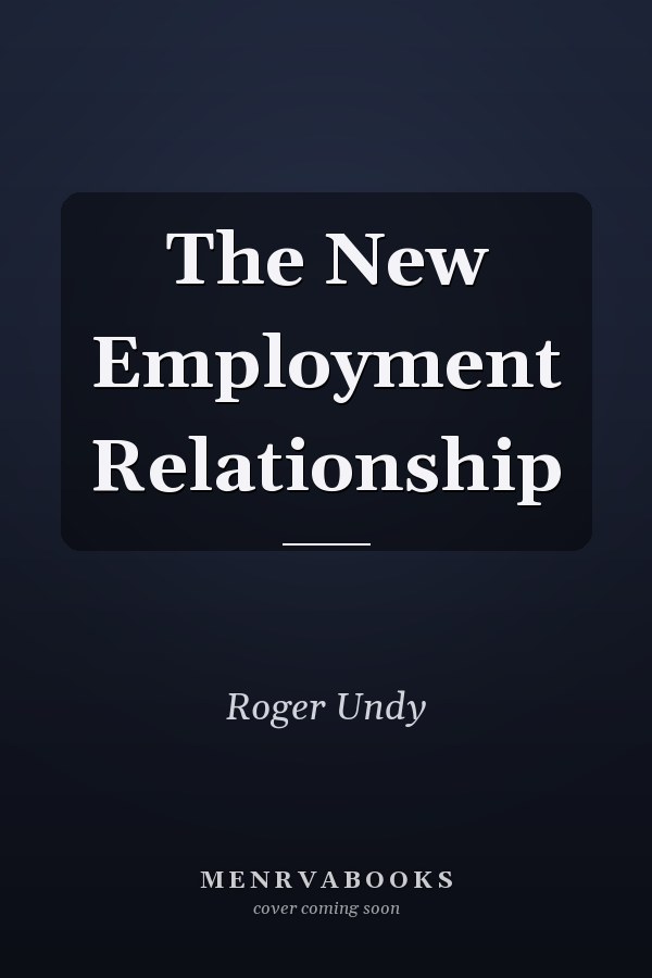 The New Employment Relationship