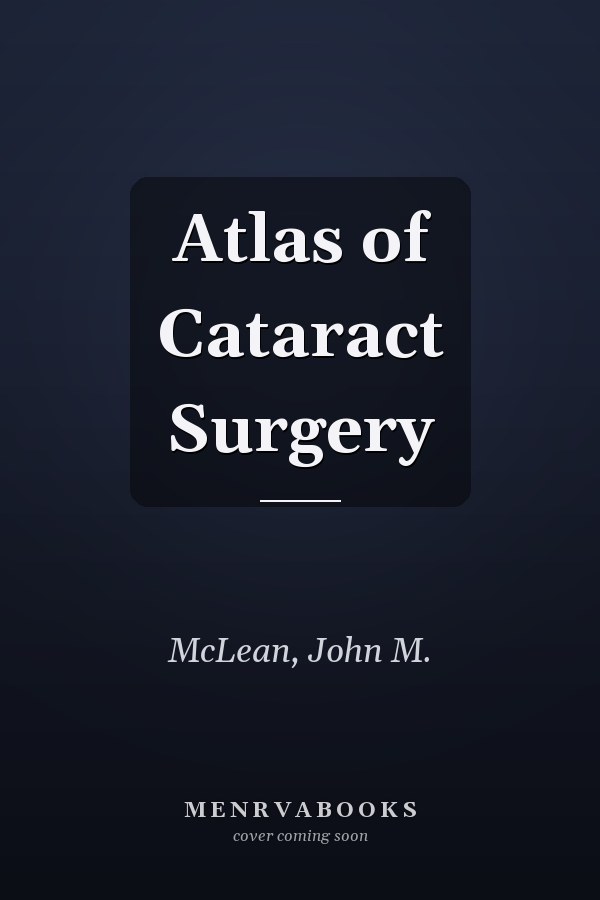 Atlas of Cataract Surgery