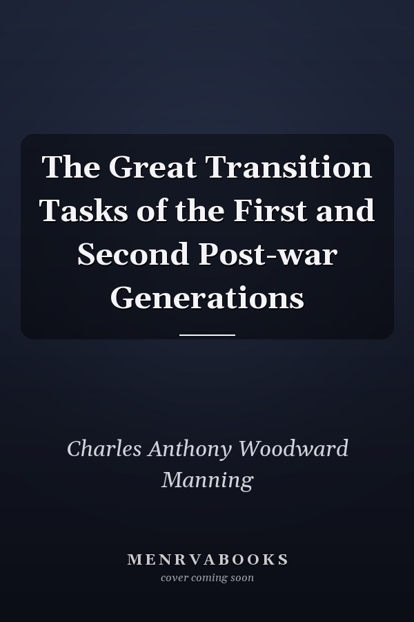 The Great Transition Tasks of the First and Second Post-war Generations