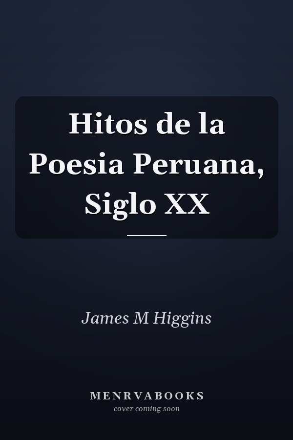 Hitos de la Poesia Peruana, Siglo XX
