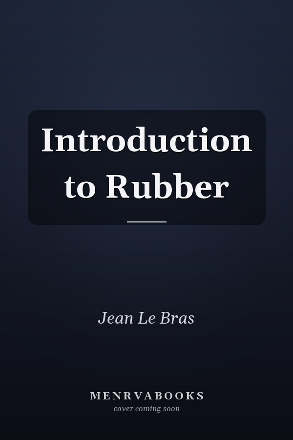 Introduction to Rubber