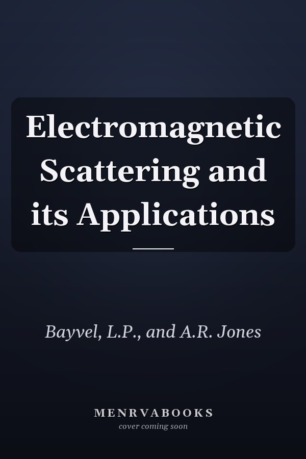 Electromagnetic Scattering and its Applications