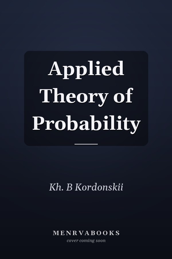Applied Theory of Probability