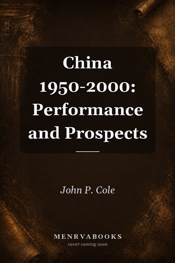 China 1950-2000: Performance and Prospects