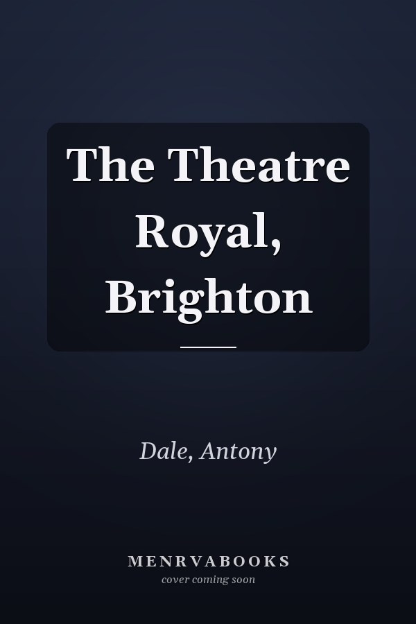 The Theatre Royal, Brighton