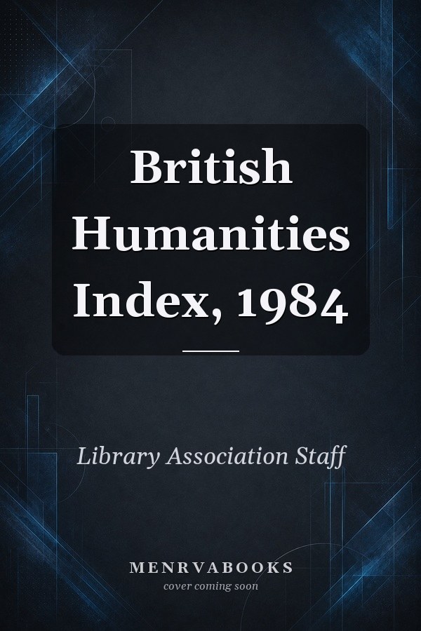 British Humanities Index, 1984