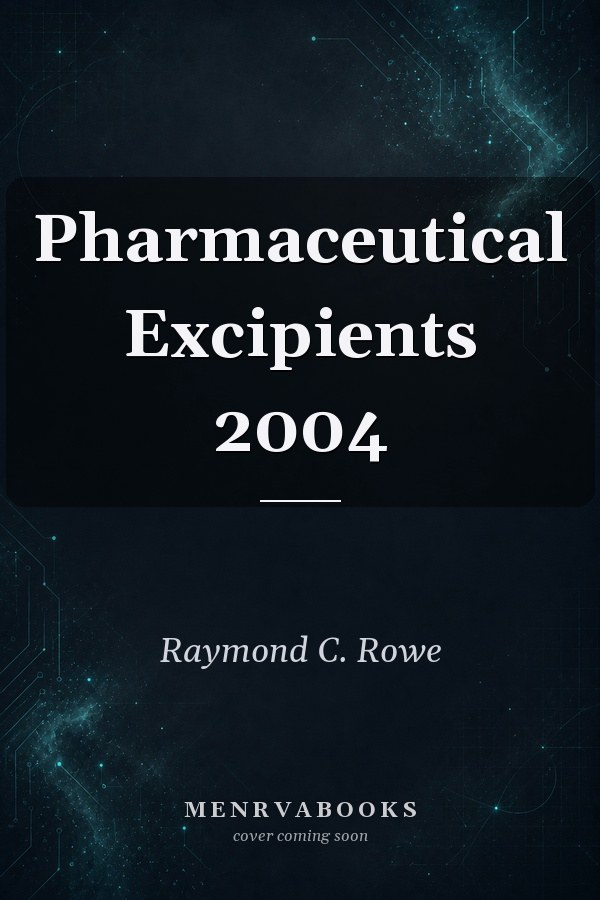 Pharmaceutical Excipients 2004