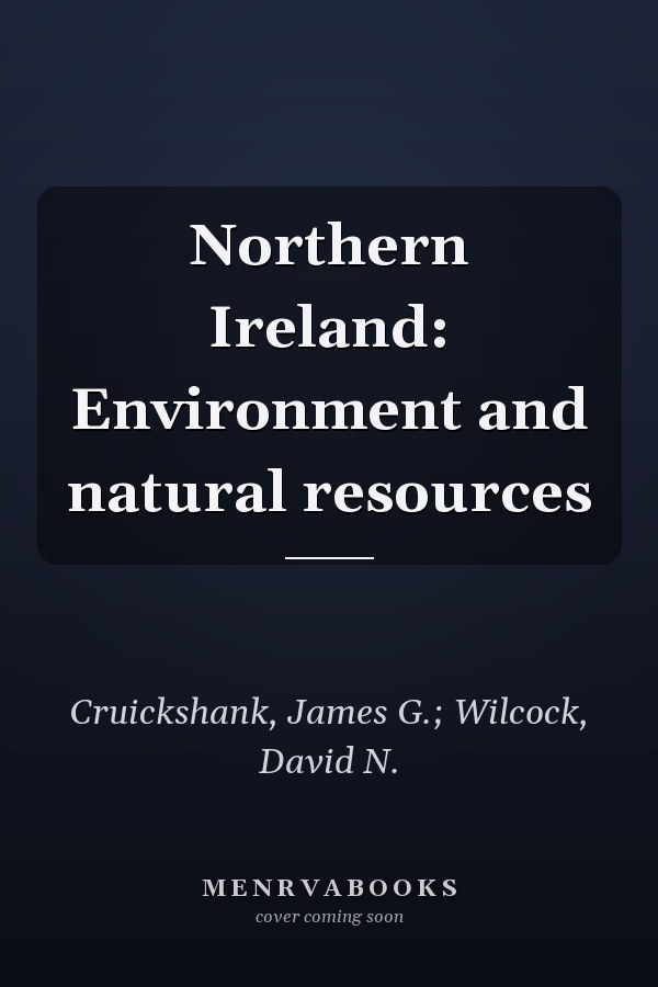 Northern Ireland: Environment and natural resources