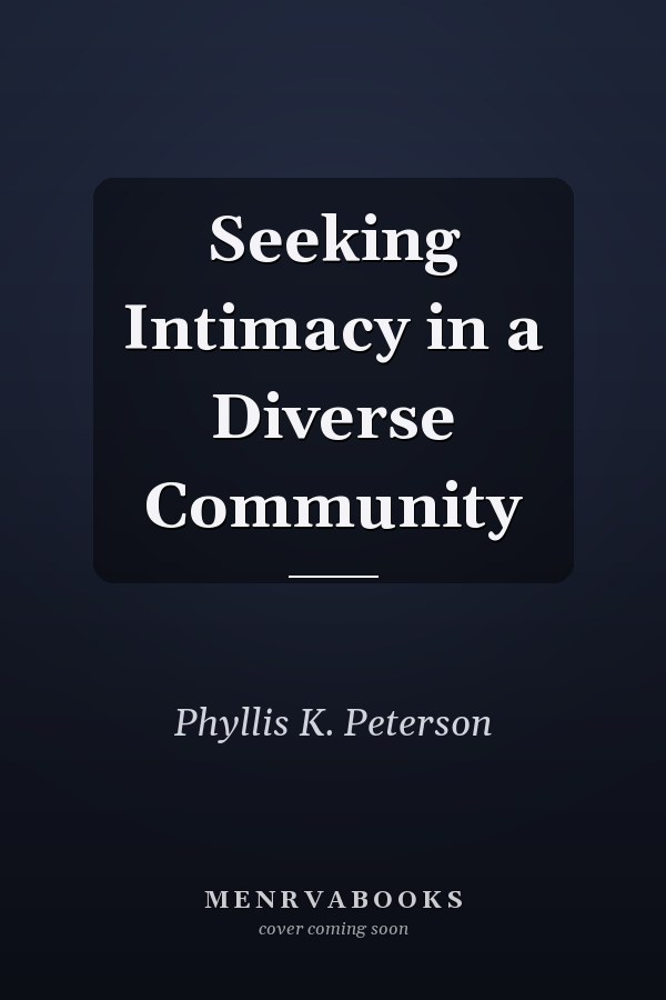 Seeking Intimacy in a Diverse Community
