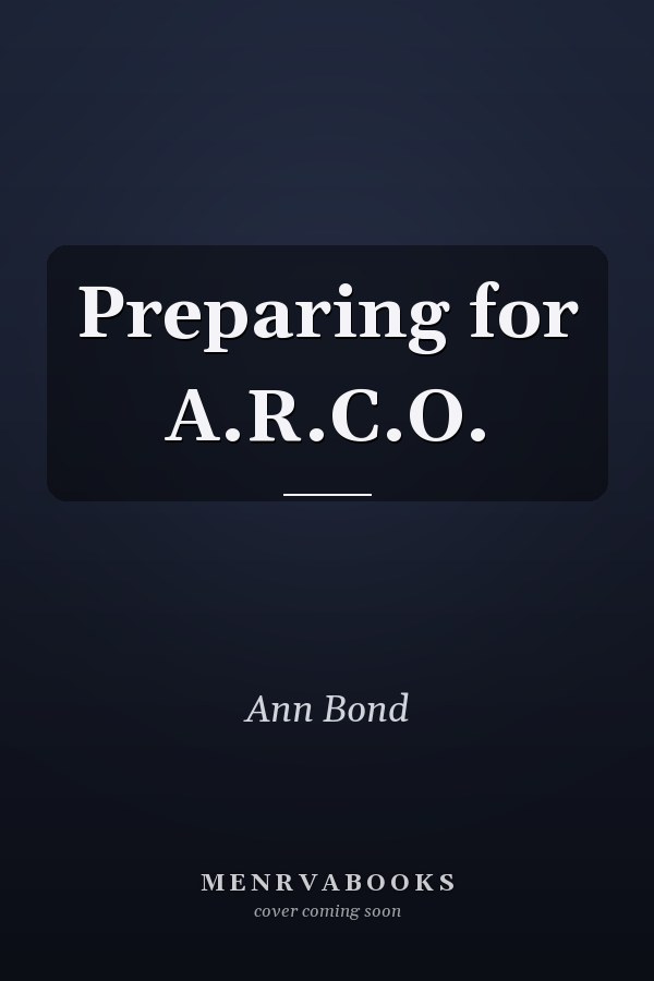 Preparing for A.R.C.O.