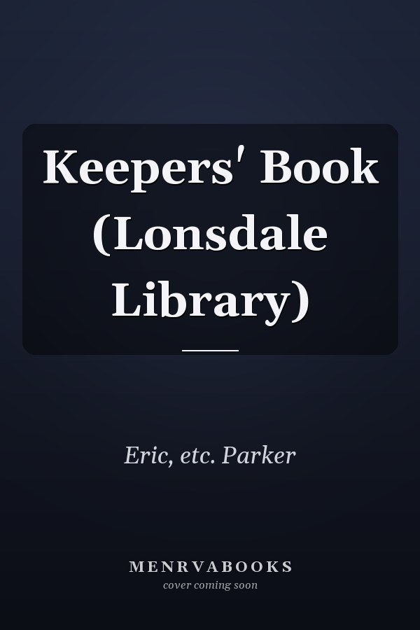 Keepers' Book (Lonsdale Library)