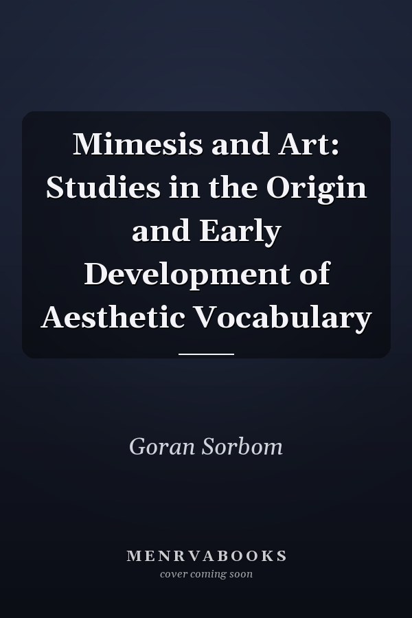 Mimesis and Art: Studies in the Origin and Early Development of Aesthetic Vocabulary