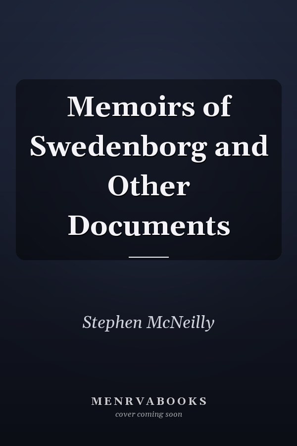 Memoirs of Swedenborg and Other Documents
