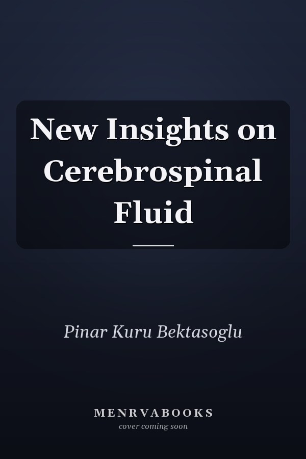 New Insights on Cerebrospinal Fluid
