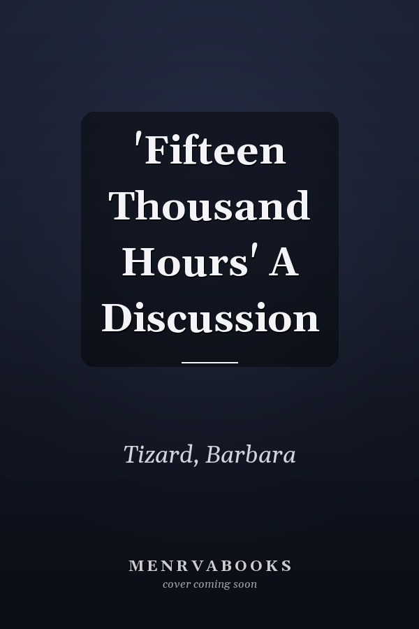 'Fifteen Thousand Hours' A Discussion