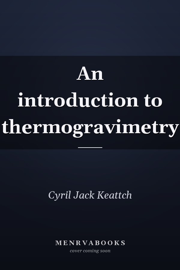 An introduction to thermogravimetry