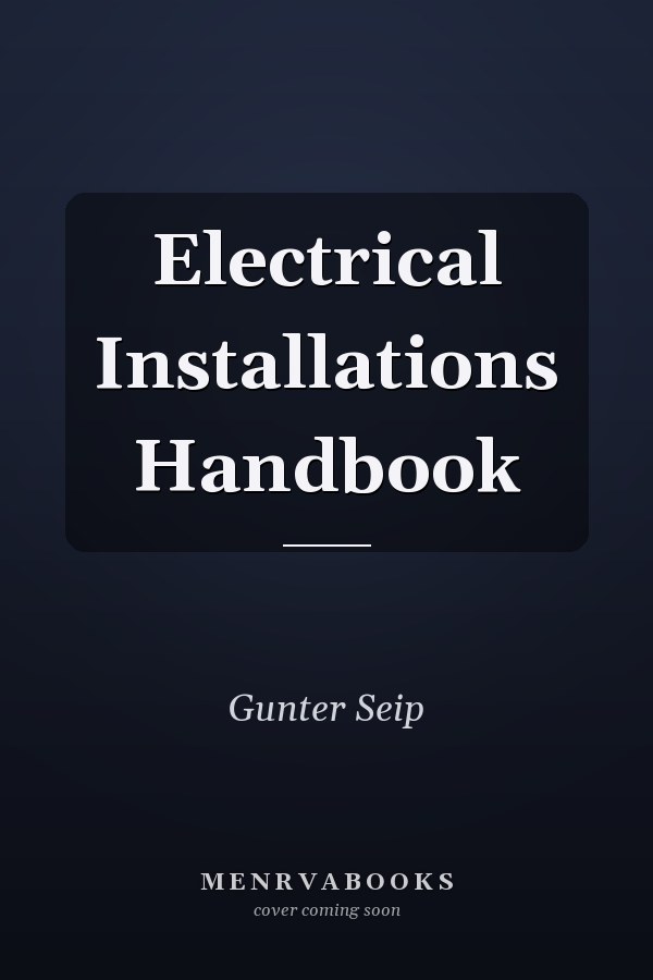 Electrical Installations Handbook