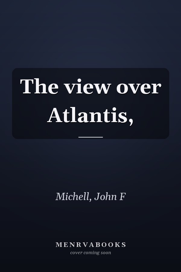 The view over Atlantis,