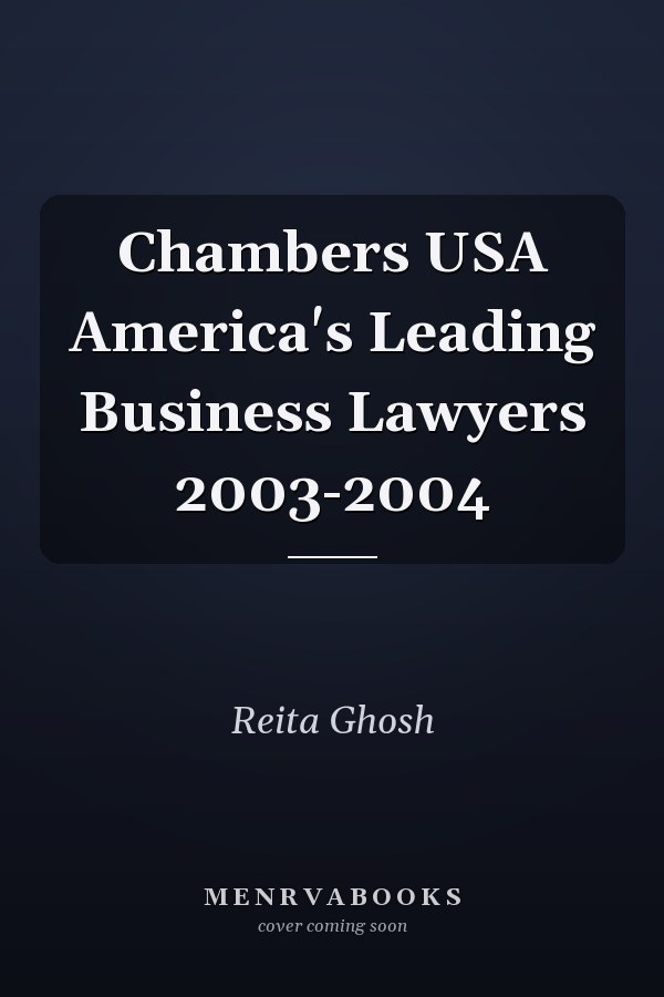Chambers USA America's Leading Business Lawyers 2003-2004