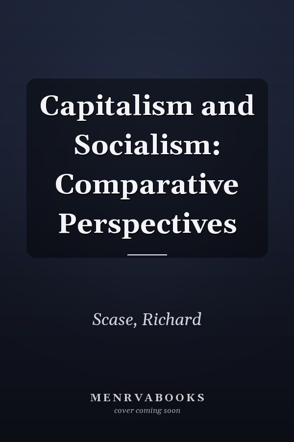 Capitalism and Socialism: Comparative Perspectives