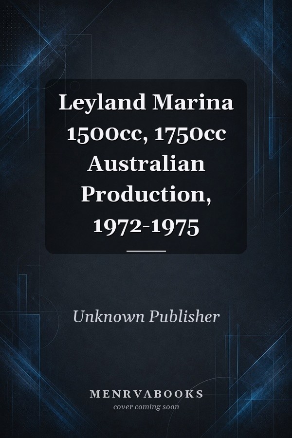 Leyland Marina 1500cc, 1750cc Australian Production, 1972-1975
