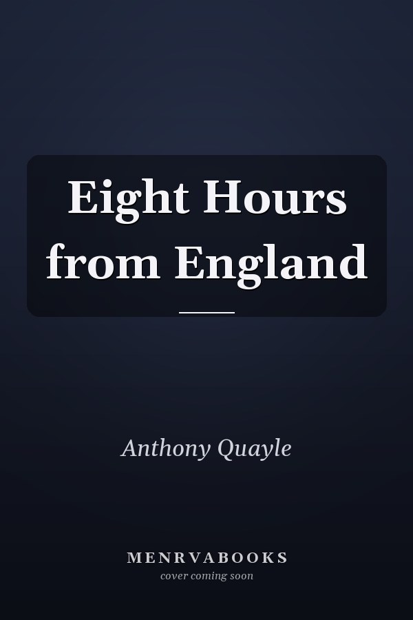 Eight Hours from England
