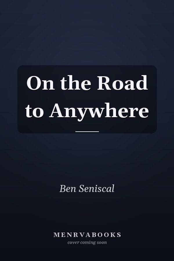 On the Road to Anywhere