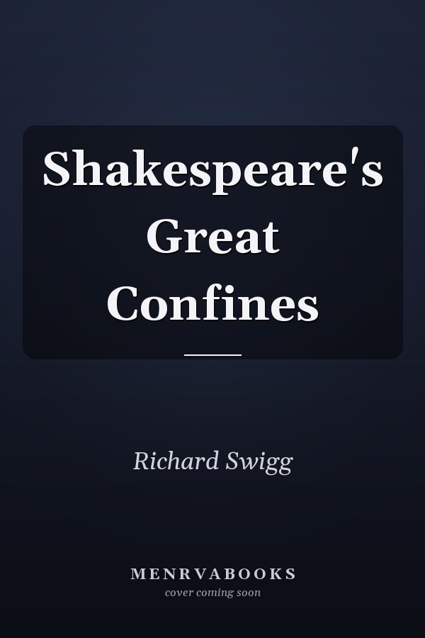 Shakespeare's Great Confines