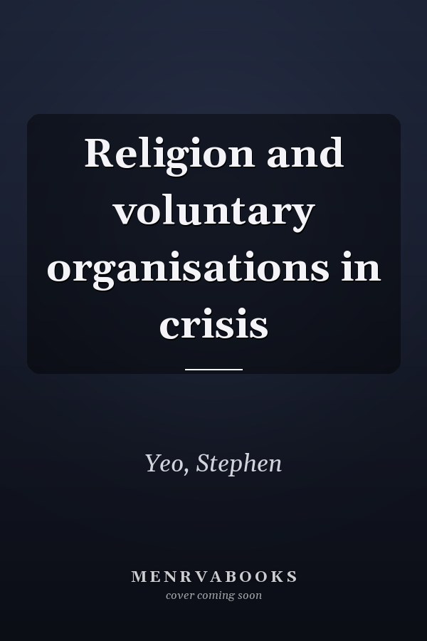 Religion and voluntary organisations in crisis