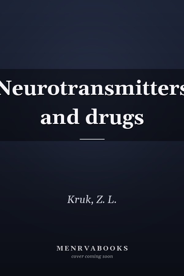 Neurotransmitters and drugs