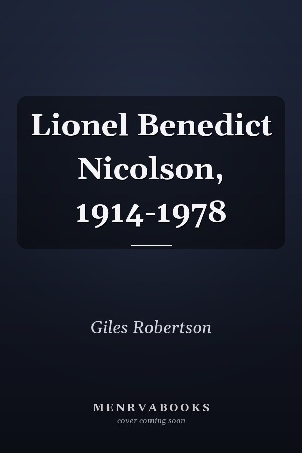 Lionel Benedict Nicolson, 1914-1978