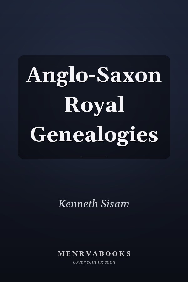 Anglo-Saxon Royal Genealogies