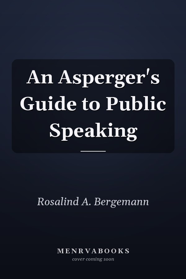 An Asperger's Guide to Public Speaking