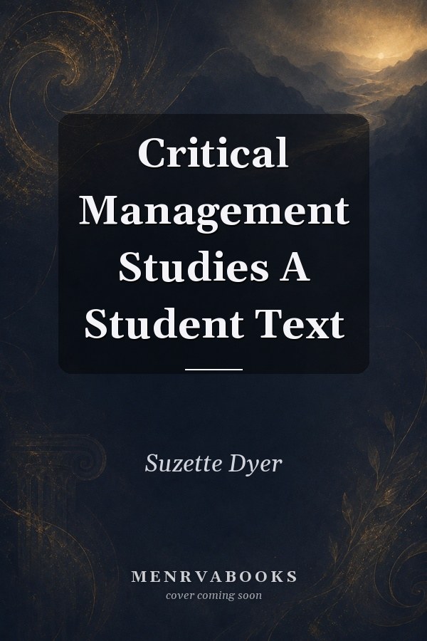 Critical Management Studies A Student Text