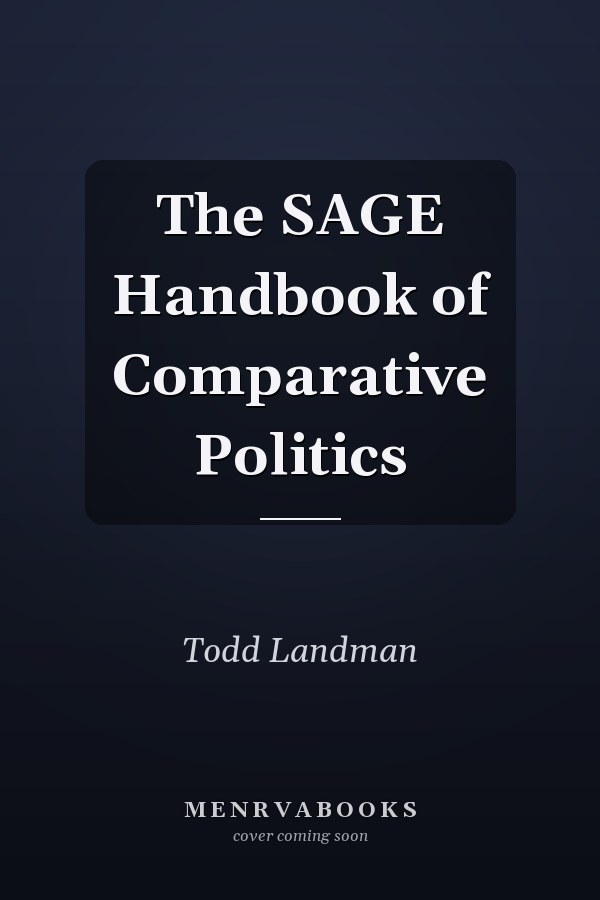 The SAGE Handbook of Comparative Politics