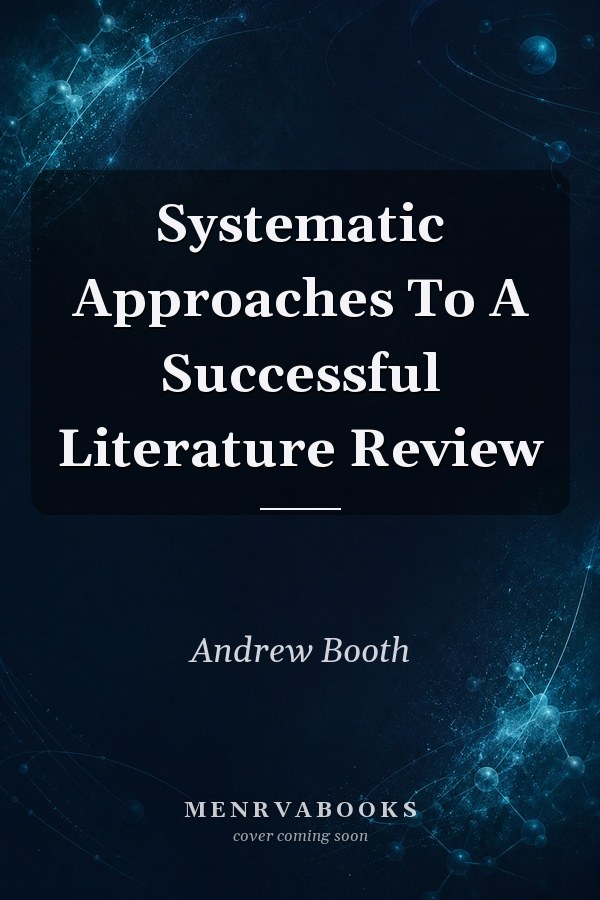 Systematic Approaches To A Successful Literature Review
