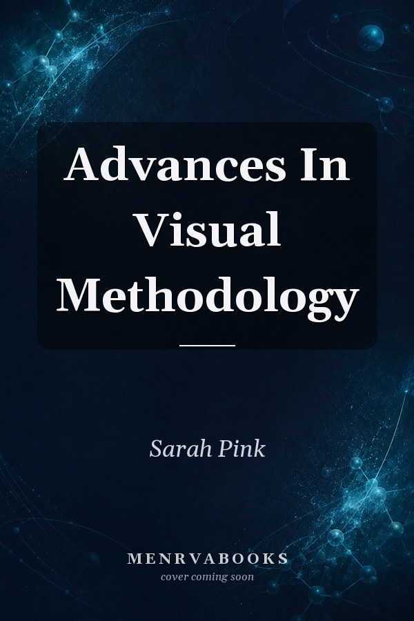 Advances In Visual Methodology