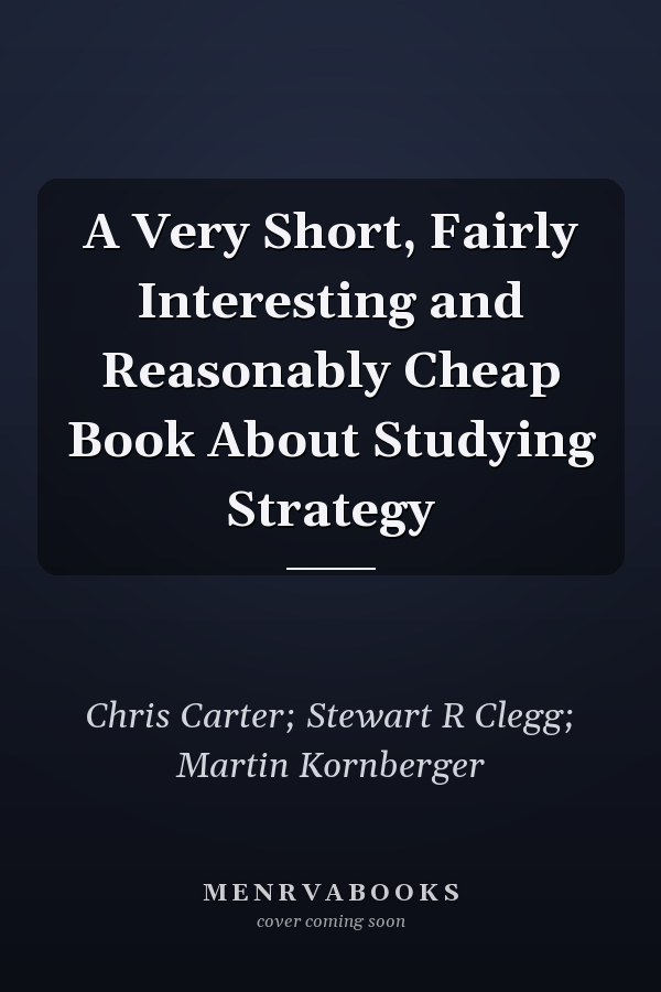 A Very Short, Fairly Interesting and Reasonably Cheap Book About Studying Strategy