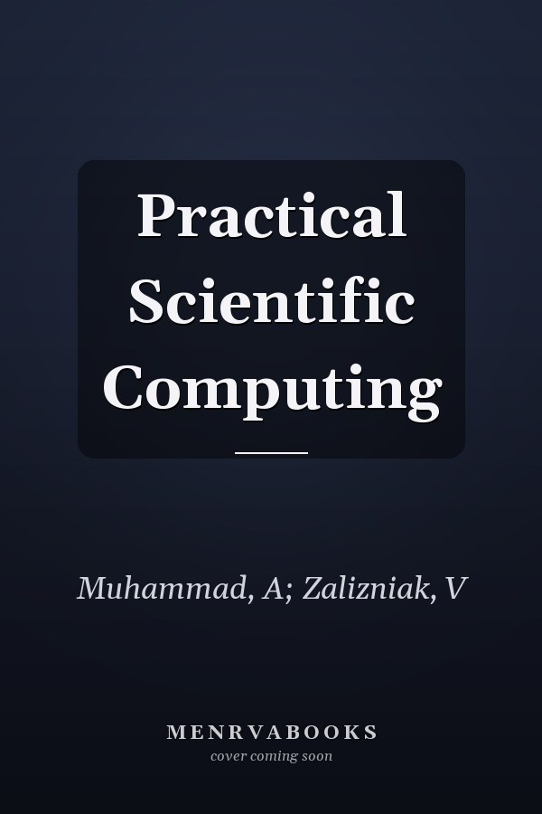 Practical Scientific Computing