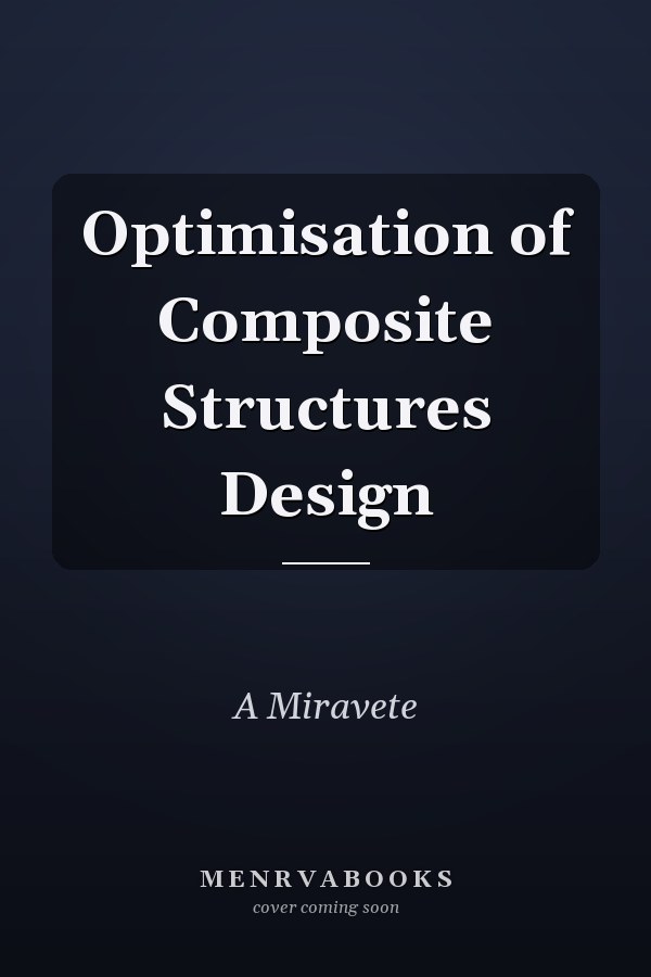 Optimisation of Composite Structures Design